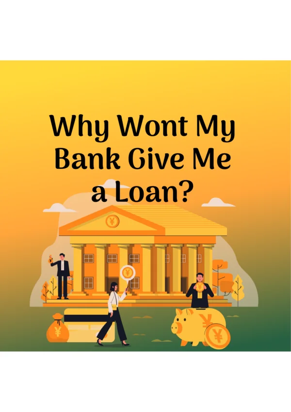 Yellow Modern World Bank Day - Why Wont My Bank Give Me a Loan