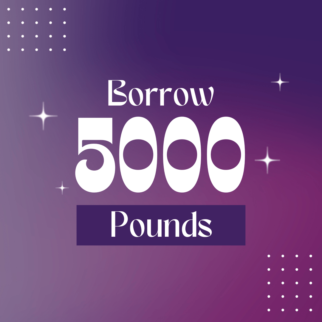 The image displays a text that reads "Borrow 5000 Pounds" against a purple background with white and purple dots, and decorative stars around the text.