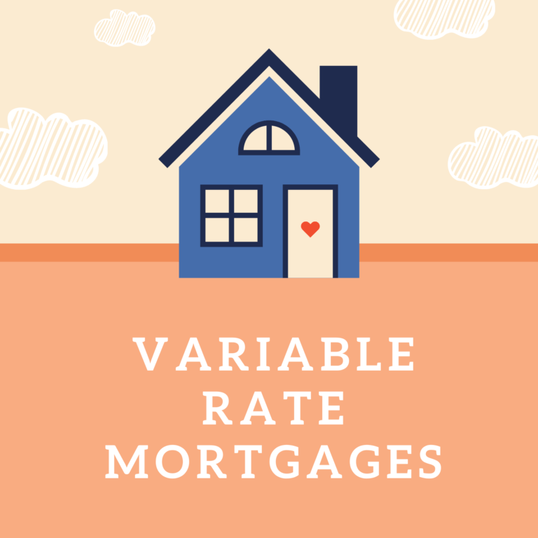 Illustration of a blue house with a small heart on the door, against a beige background with stylized clouds, above the words "VARIABLE RATE MORTGAGES" in capital letters.